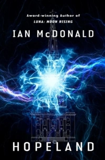 Cover for Ian McDonald · Hopeland (Gebundenes Buch) (2023)