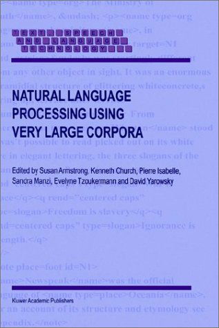 Cover for Kenneth Ward Church · Natural Language Processing Using Very Large Corpora - Text, Speech and Language Technology (Hardcover Book) [1999 edition] (1999)