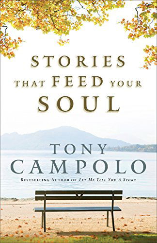 Cover for Tony Campolo · Stories That Feed Your Soul (Taschenbuch) (2010)