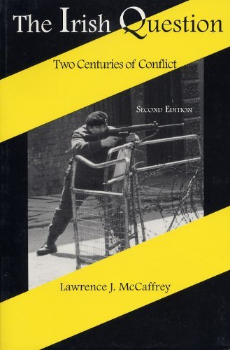 Cover for Lawrence J. McCaffrey · The Irish Question: Two Centuries of Conflict (Paperback Bog) [Second edition] (1995)