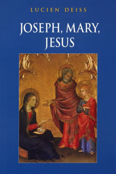 Cover for Lucien Deiss · Joseph, Mary, Jesus (Book) (1996)