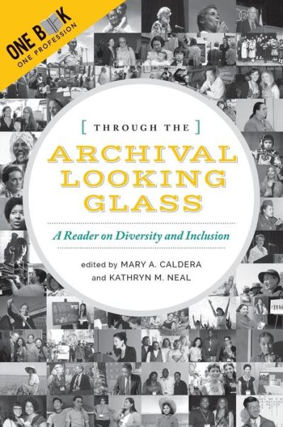 Cover for Mary Caldera · Through the Archival Looking Glass : A Reader on Diversity and Inclusion (Paperback Book) (2017)