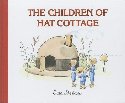 Cover for Elsa Beskow · The Children of Hat Cottage (Hardcover Book) (2012)