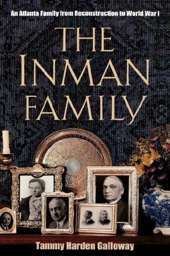 The Inmans: an Atlanta Family - T. H. Galloway - Books - Mercer University Press - 9780865547551 - June 1, 2002