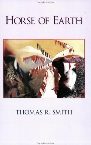 Cover for Thomas R. Smith · Horse of Earth (Paperback Book) [1st Edition. edition] (1996)