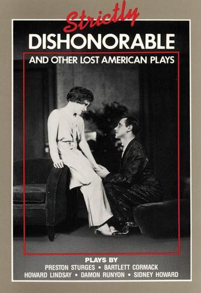 Cover for Strictly Dishonourable and other lost American plays (Paperback Book) (1993)
