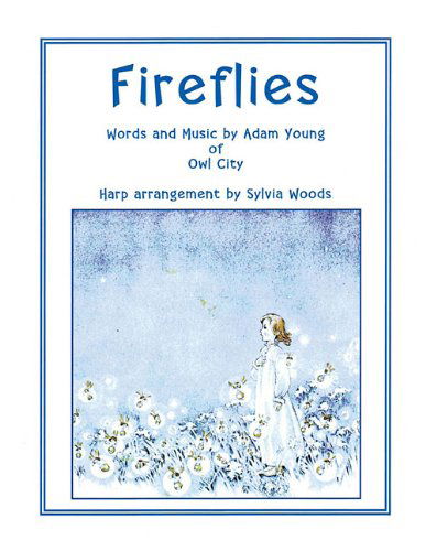 Cover for Sylvia Woods · Fireflies (Owl City) - Arranged for Harp (Paperback Book) (2013)