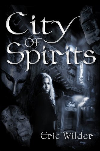 Cover for Eric Wilder · City of Spirits (Paperback Book) (2012)