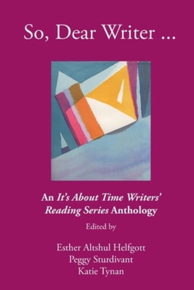 So, Dear Writer... - Esther Altshul Helfgott - Książki - Cave Moon Press - 9780979778551 - 9 października 2019