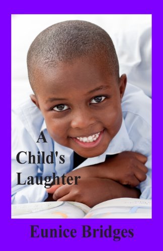 Cover for Eunice Bridges · A Child's Laughter (Paperback Book) (2013)