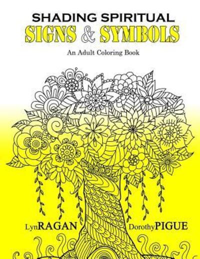 Cover for Lyn Ragan · Shading Spiritual Signs &amp; Symbols : An Adult Coloring Book (Paperback Book) (2016)