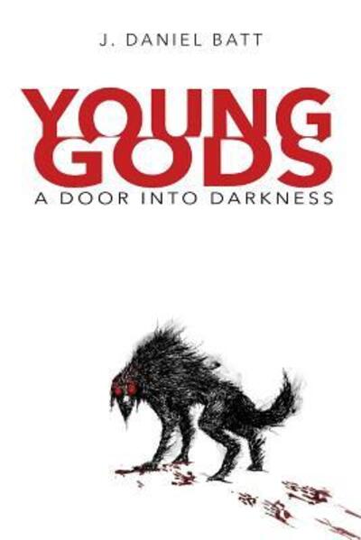 Cover for J Daniel Batt · Young Gods (Paperback Book) (2016)