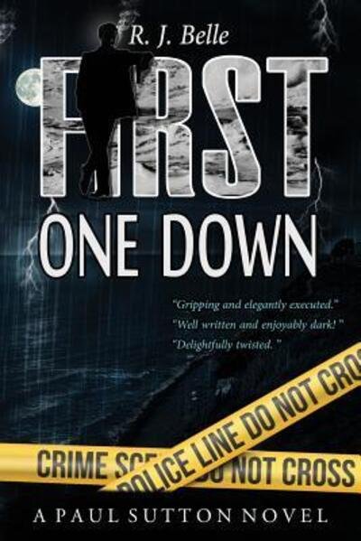 Cover for R J Belle · First One Down (Paperback Book) (2017)