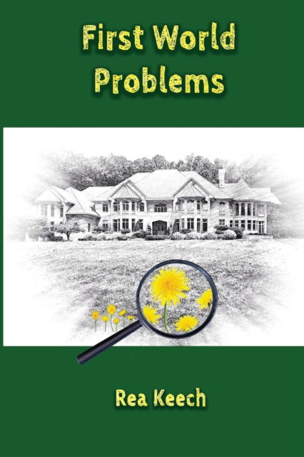 Cover for Rea Keech · First World Problems - Shady Park Chronicles (Paperback Book) (2018)