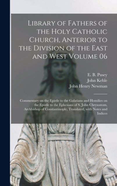 Cover for John 1792-1866 Keble · Library of Fathers of the Holy Catholic Church, Anterior to the Division of the East and West Volume 06 (Hardcover Book) (2021)