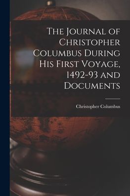 Cover for Columbus Christopher · The Journal of Christopher Columbus During his First Voyage, 1492-93 and Documents (Paperback Book) (2022)