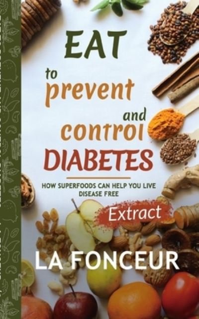 Cover for La Fonceur · Eat to Prevent and Control Diabetes (Paperback Bog) (2024)
