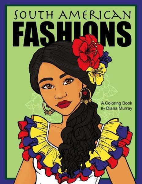 Cover for Diana Murray · South American Fashions (Pocketbok) (2019)
