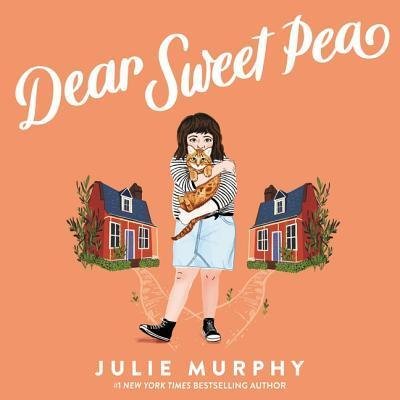 Cover for Julie Murphy · Dear Sweet Pea (CD) (2019)