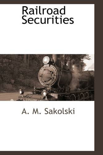 Cover for A. M. Sakolski · Railroad Securities (Paperback Book) (2009)