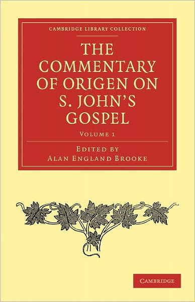 Cover for Origen · The Commentary of Origen on S. John's Gospel - Cambridge Library Collection - Religion (Pocketbok) (2011)