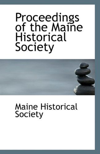 Cover for Maine Historical Society · Proceedings of the Maine Historical Society (Paperback Book) (2009)