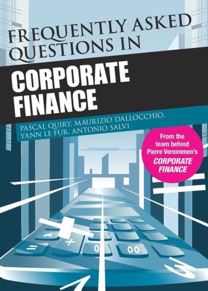 Cover for Quiry, Pascal (HEC, France) · Frequently Asked Questions in Corporate Finance (Paperback Book) (2011)