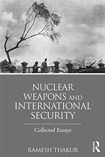 Cover for Thakur, Ramesh (Australian National University, Australia) · Nuclear Weapons and International Security: Collected Essays - Routledge Global Security Studies (Innbunden bok) (2015)