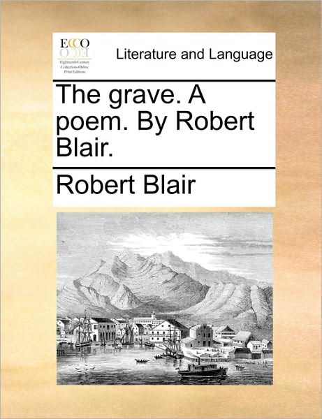 Cover for Robert Blair · The Grave. a Poem. by Robert Blair. (Taschenbuch) (2010)