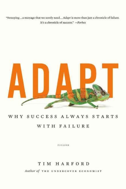 Adapt: Why Success Always Starts with Failure - Tim Harford - Libros - Picador - 9781250007551 - 8 de mayo de 2012