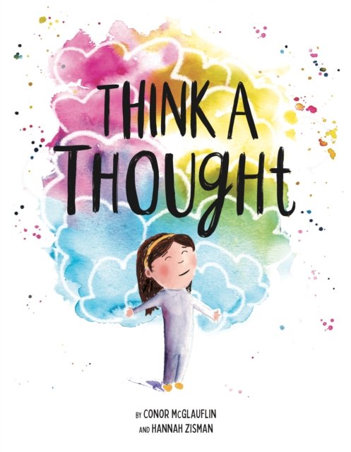 Cover for Conor McGlauflin · Think a Thought: A Book About Mindfulness (Innbunden bok) (2024)