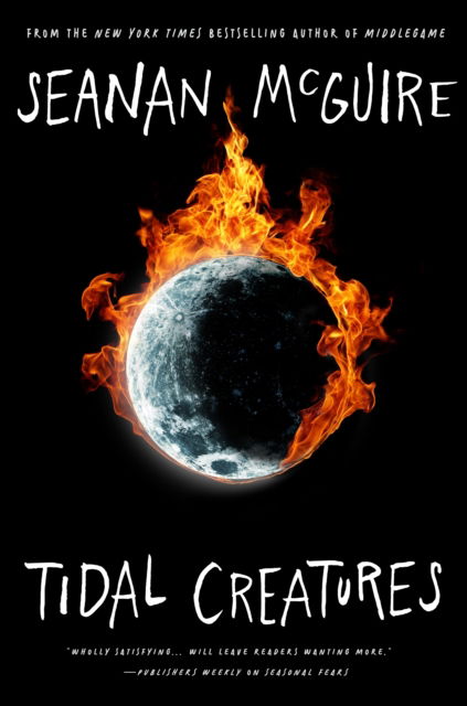 Tidal Creatures - Alchemical Journeys - Seanan McGuire - Bücher - St Martin's Press - 9781250333551 - 15. Juli 2024