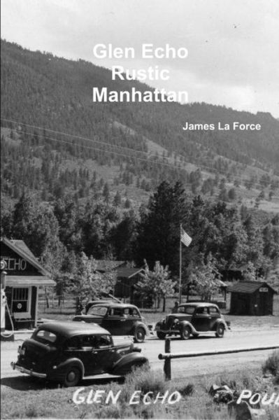 James La Force · Glen Echo, Rustic, and Manhattan (Bog) (2012)