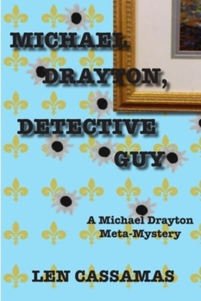Cover for Len Cassamas · Michael Drayton, Detective Guy (Bog) (2013)