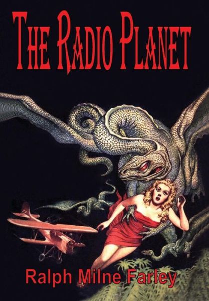 Cover for Ralph Milne Farley · The Radio Planet (Hardcover Book) (2008)