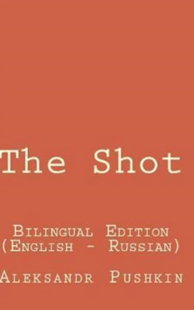 Cover for Aleksandr Pushkin · The Shot (Hardcover Book) (2024)