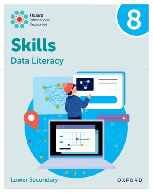 Cover for Karen Morrison · Oxford International Skills: Data Literacy: Practice Book 8 - Oxford International Skills: Data Literacy (Paperback Book) (2025)