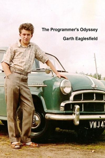 Programmer's Odyssey - Garth Eaglesfield - Fanituote - Blurb Inc - 9781388915551 - perjantai 26. huhtikuuta 2024