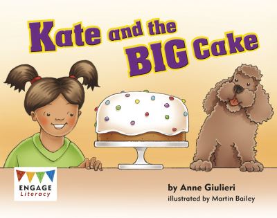 Cover for Anne Giulieri · Kate and the BIG Cake - Engage Literacy Red (Paperback Book) (2022)