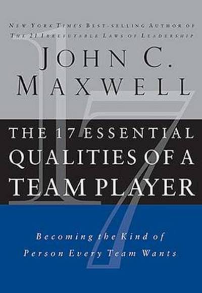 Cover for John C. Maxwell · The 17 Essential Qualities of a Team Player: Becoming the Kind of Person Every Team Wants (Paperback Book) [ITPE edition] (2008)