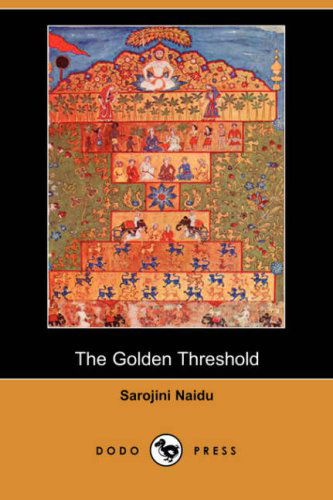 Cover for Sarojini Naidu · The Golden Threshold (Paperback Book) (2007)