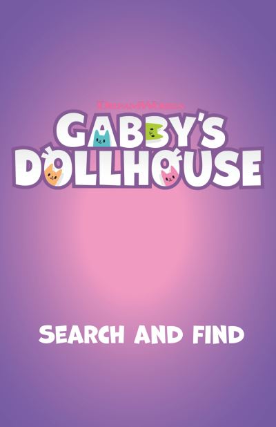 Cover for Official Gabby's Dollhouse · DreamWorks Gabby's Dollhouse: Where's Gabby Girl?: A Cat-tastic Search and Find - DreamWorks Gabby's Dollhouse (Paperback Book) (2025)