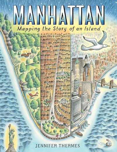 Manhattan: Mapping the Story of an Island - Jennifer Thermes - Bücher - Abrams - 9781419736551 - 6. August 2019