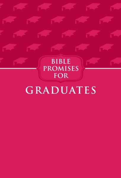 Cover for Broadstreet Publishing · Bible Promises for Graduates (Raspberry) (Buch) (2019)