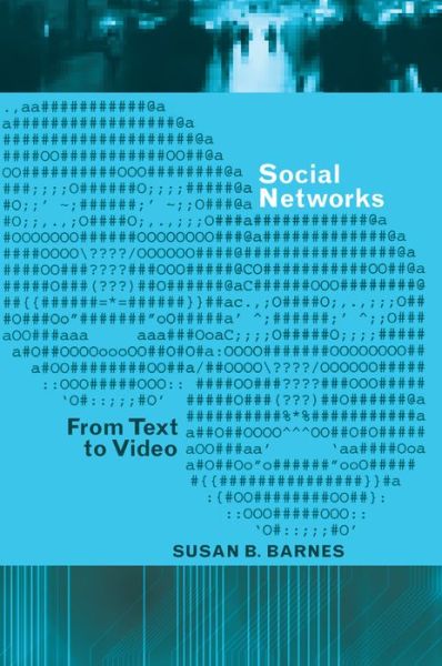 Cover for Susan B. Barnes · Social Networks: From Text to Video - Digital Formations (Hardcover Book) [New edition] (2013)