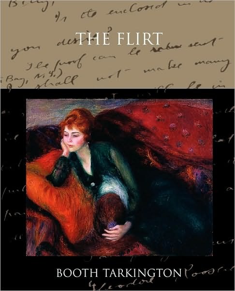Cover for Booth Tarkington · The Flirt (Pocketbok) (2009)