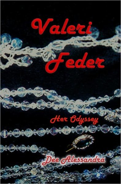 Cover for Dee Alessandra · Valeri Feder: Her Odyssey (Pocketbok) (2009)