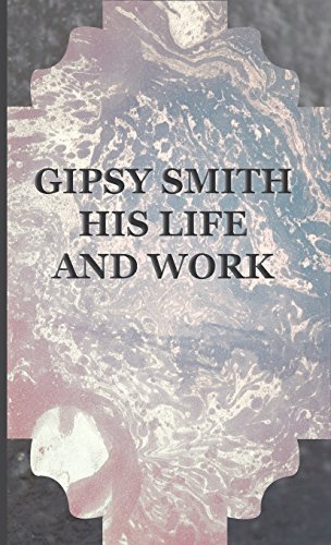 Cover for Gipsy Smith · Gipsy Smith - His Life and Work (Inbunden Bok) (2009)