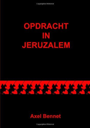Cover for Axel Bennet · Opdracht in Jeruzalem (Paperback Book) [Dutch edition] (2011)