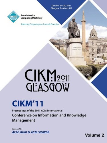 Cover for Cikm 11 Conference Committee · CIKM 11 Proceedings of the 2011 ACM International Conference on Information and Knowledge Management Vol 2 (Paperback Book) (2012)